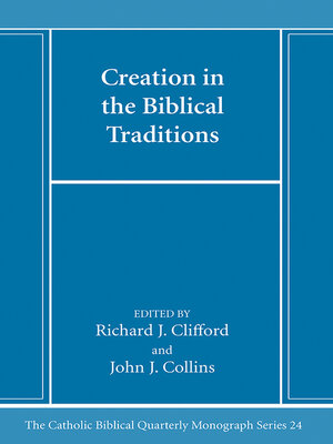 cover image of Creation in the Biblical Traditions